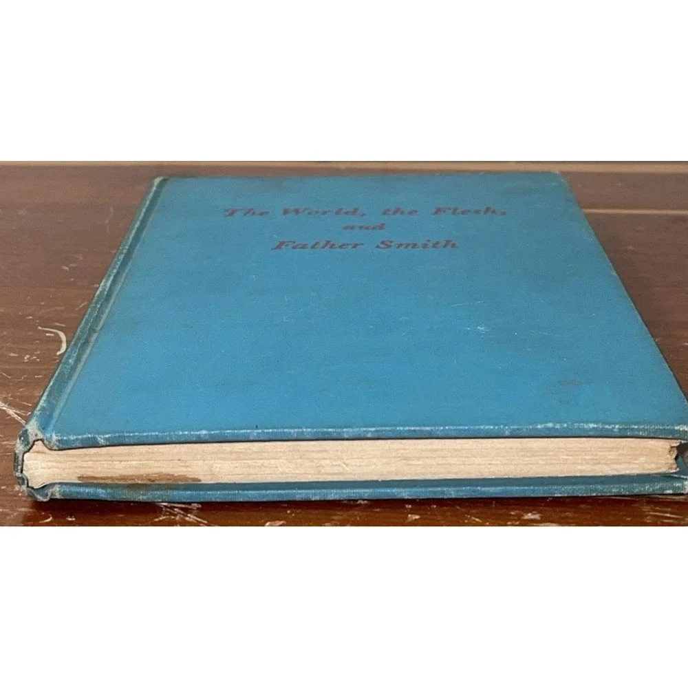 THE WORLD, THE FLESH, AND FATHER SMITH BY BRUCE MARSHALL BOOK‎ Vintage HC 1945
